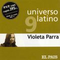 Violeta Parra: Universo Latino 9. 8431588904121. Eurotropical Muxxic. 2001. España