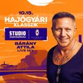 Bárány Attila - Live Mix - Hajógyári Stúdió Classic @ Symbol - 2022.10.15.