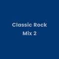  CLASSIC ROCK MIX TWO