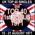 UK TOP 40: 15-21 AUGUST 1971