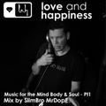 Love and Happiness Music Presents, SlimBro MrDope - Universal Music Rhythms