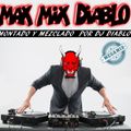 MAX MIX  DIABLO BY DJ DIABLO