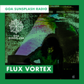 Goa Sunsplash Radio - flux vortex [28-12-18]