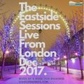The Eastside Sessions Live From London - Dec 2017