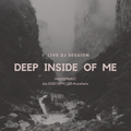 #Deep Inside Of Me / HOUSE /Adam K,JLV,TripL,Don Diablo,Nora En Pure/1 LIVE DJ SESSION  Jan,2020