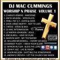 DJ Mac Cummings Worship N Praise Mix Volume 1