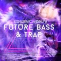 Future Bass & Trap EDM Year 2020