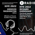 186. Z RADIO NYE 2022 with GUESTS GROOVER WASHINGTON, RICHARD EARNSHAW & LOOMSY