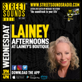 Afternoons with Lainey's Boutique on Street Sounds Radio 1300-1600 29/05/2024