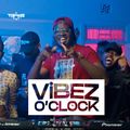 DJ TOPHAZ - VIBEZ O'CLOCK 03