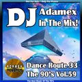DJ Adamex - Dance Route 33 Megamix (The 90's Vol.59) (2021)