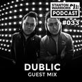 Stanton Warriors Podcast #033: Dublic Guest Mix