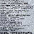 Mastermix - Funhouse Party Megamix Vol 3 (Section Party Mixes)