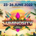LUMINOSITY BEACH 2022 - Factor B -