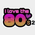 I Love the 80s 2