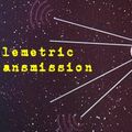 Telemetric Transmission - Summer Solstice Set (06-21-2022)