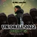 UK DRILL MIX 2022_DEEJAY F2