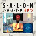 Salon Tokyo 80`s  - Ep.58