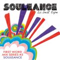 First Word Mix Series #3: Souleance