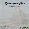 Downsouth Vibes - Chapter #9
