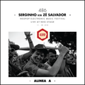 Alinea A #486 Serginho b2b Zé Salvador (Neo Stage - Neopop)