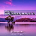The Quietude Series Vol. 53 (Nov 2021)