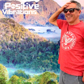 (1BTN240) << POSITIVE VIBRATIONS >> from super chilled to upbeat workout - BIG VIBES