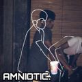 AMNIOTIC - EP 015