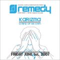 Karizma (4h set) & Patrick Wilson live @ Remedy DNA Lounge 01-06-2007