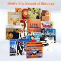 1990's The Sound of Shibuya (渋谷系MIX)