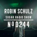 Robin Schulz | Sugar Radio 244