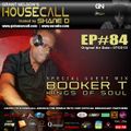 Housecall EP#84 (07/03/13) incl. a guest mix from Booker T