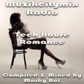 Marky Boi - Muzikcitymix Radio - Tech House Romance