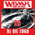 DJ Gil Lugo - CHMC WBMX Mix 29