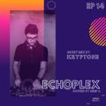EchoPlex Episode 14-Guest Mix By Krypton