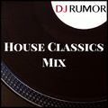 House Classics Mix