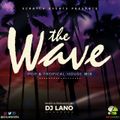 THE WAVE -DJ LANO 