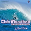 Club Maretimo Broadcast 31 - the finest house & chill grooves in the mix