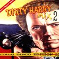 Dirty Harry Mix Italo Disco Edition 2