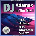 DJ Adamex - The Attack Set Megamix Vol.27 (2022)