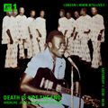 Death is Not The End (Highlife, Juju & Palm Wine Special) - 8th April 2017