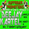 DJ KARTEL FT MC TOMMY GUN SHOT & MC NIKEY SAMPLE MIX