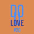 Do You Love w/ Dan Mela - 05/08/22