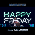 DJ GlibStylez - Friday Vibes (Twitch Live) 10-28-22