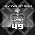 Thaisoul Sessions Episode 49 FK Remembered hour 1 w/Jask In The Mix