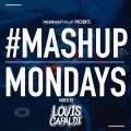 TheMashup #MashupMonday 2 Mixed By DJ Louis Capaldi