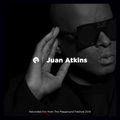 Juan Atkins - DJ set @ The Playground Presents...(2015)
