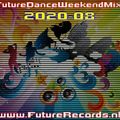 Future Records Future Dance Weekend Mix 2020.8