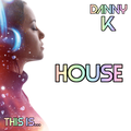 This Is... House Vol 23
