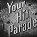 YOUR HIT PARADE